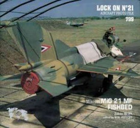 LOCK ON 21 MIG 21 FISHBED
