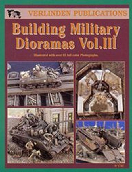DIORAMAS MILITAIRES VOL.3