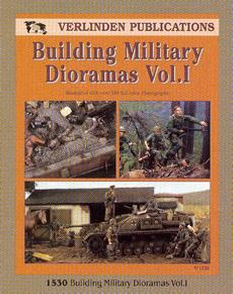 DIORAMAS MILITAIRES VOL.1