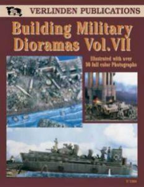 DIORAMAS MILITAIRES VOL 7