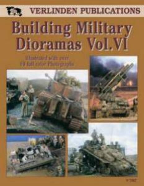 DIORAMAS MILITAIRES VOL.6